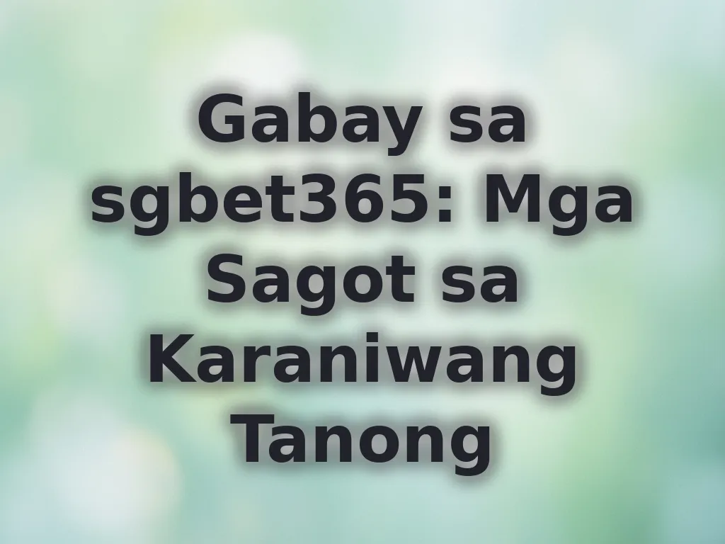 Mga sagot sa karaniwang tanong